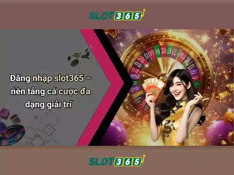 Slot365 - Tổng quan về nền tảng casino trực tuyến