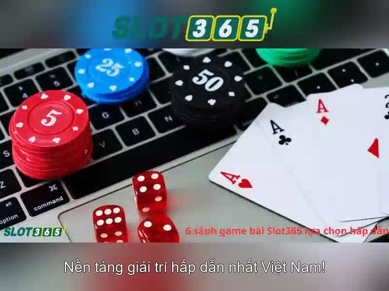 Slot365: Trải nghiệm casino trực tuyến đỉnh cao tại Việt Nam