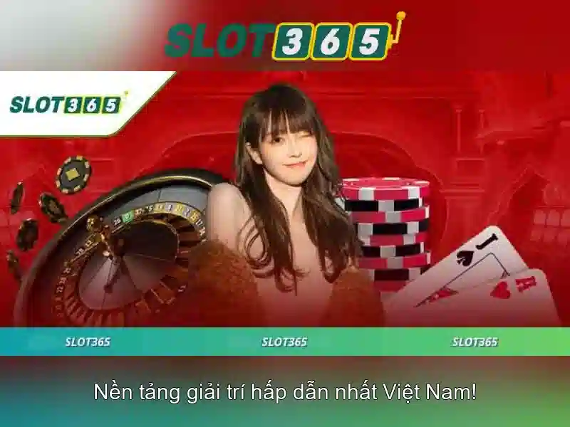 Đặc điểm nổi bật của Slot365