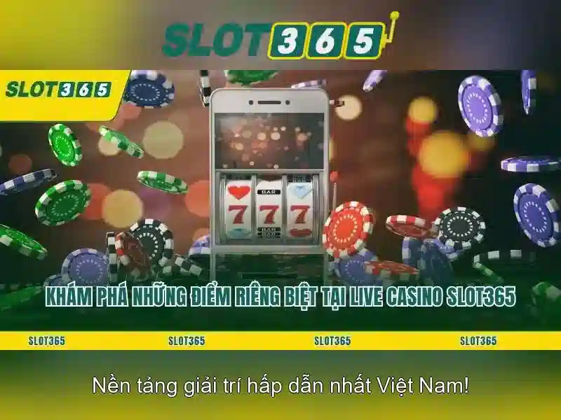 Slot365: Khám phá nền tảng máy xèng trực tuyến an toàn