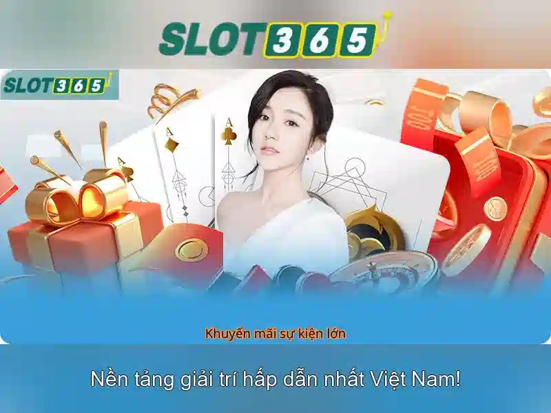 Các tính năng nổi bật của Slot365