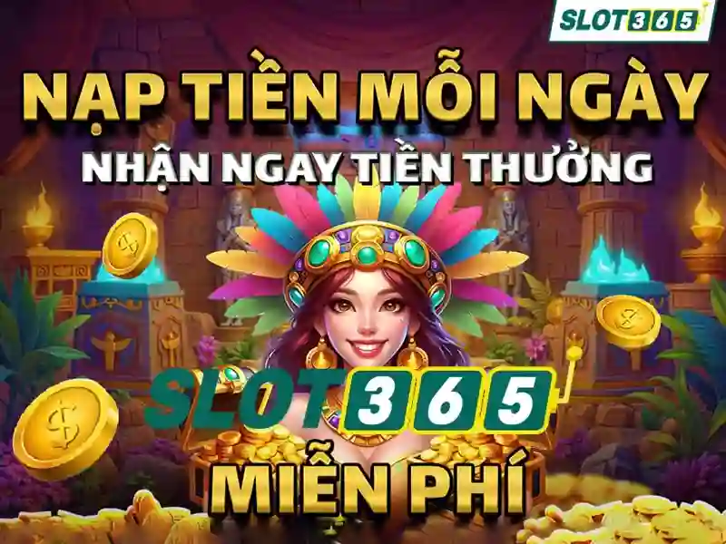 Slot365 nổ hũ – chủ đề và giá trị
