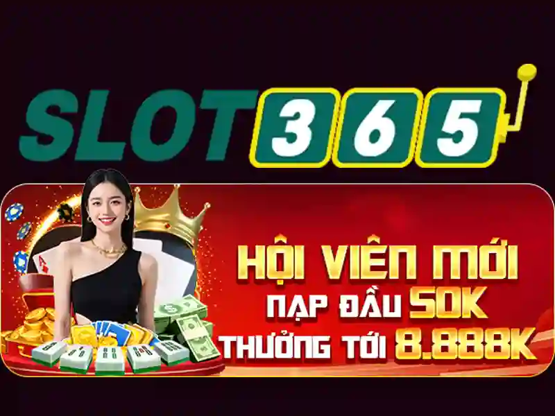 Slot365: Trải nghiệm khe xèng trực tuyến tuyệt vời