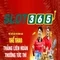 Slot365 – Nền tảng chơi slot trực tuyến uy tín tại Việt Nam